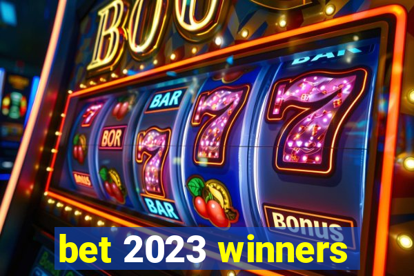 bet 2023 winners